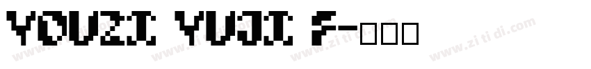 YouZi Yuji F字体转换 YouZi Yuji F字体转换